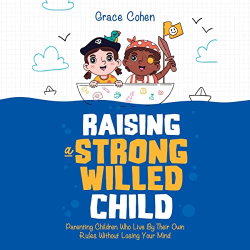 Cover of Raising a Strong-Willed Child