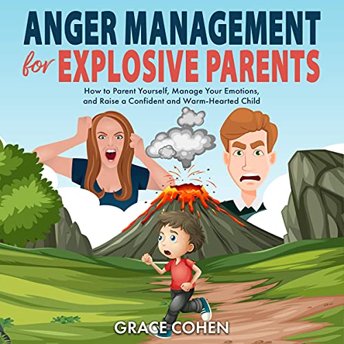 Cover of Anger Management for Explosive Parents