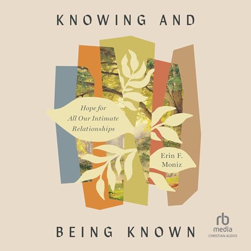 Cover of Knowing and Being Known