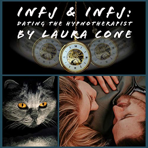 Cover of INFJ & INFJ: Dating the Hypnotherapist