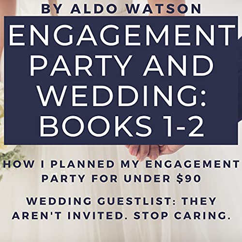Cover of Engagement Party and Wedding