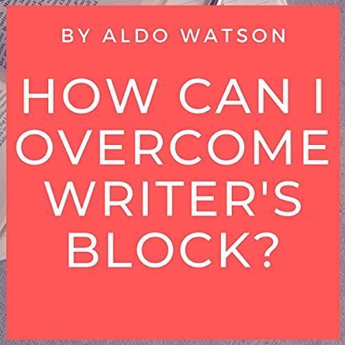 Cover of How Can I Overcome Writer's Block?
