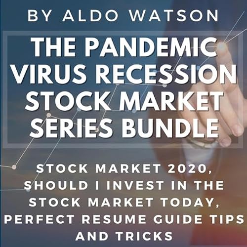 Cover of The Pandemic Virus Recession Stock Market Series Bundle
