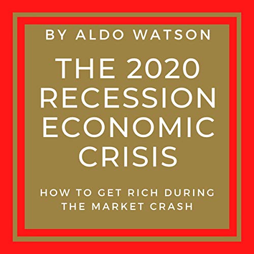 Cover of The 2020 Recession Economic Crisis