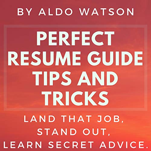 Cover of Perfect Resume Guide Tips and Tricks