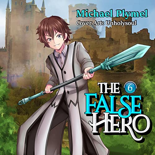 Cover of The False Hero, Volume 6