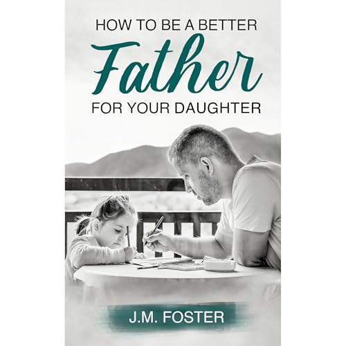 Cover of How to be a Better Dad for your Daughter