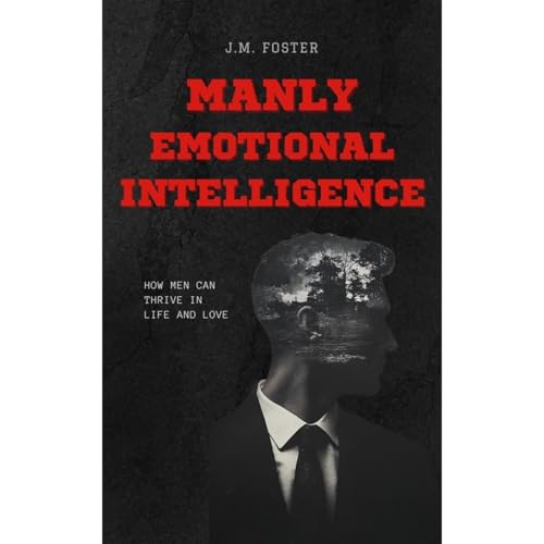 Cover of MANLY EMOTIONAL INTELLIGENCE
