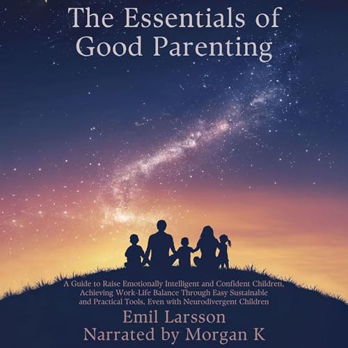 Cover of The Essentials of Good Parenting