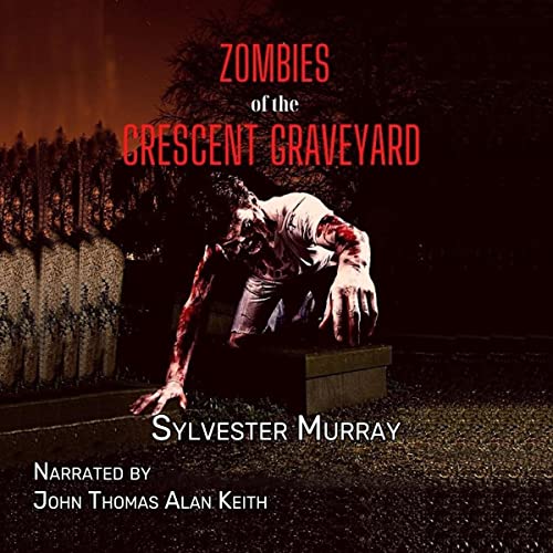 Cover of Zombie of the Crescent Graveyard