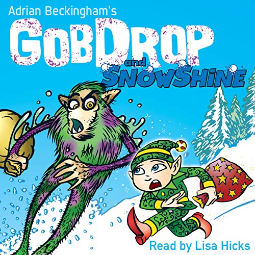 Cover of GobDrop and Snowshine