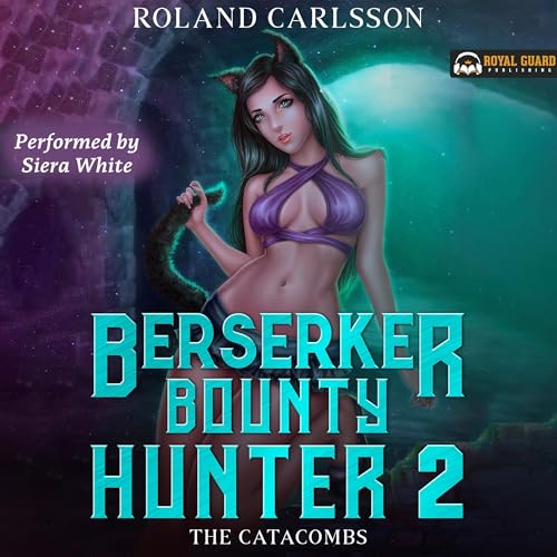 Cover of Berserker Bounty Hunter 2: The Catacombs