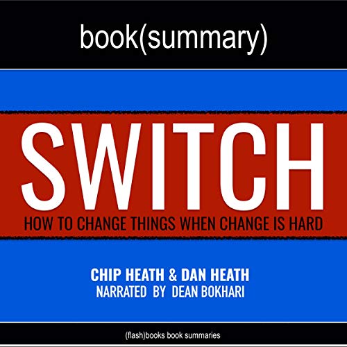 Cover of Summary: Switch by Chip Heath and Dan Heath