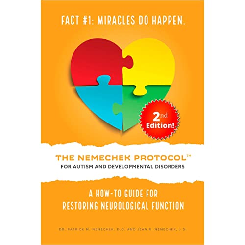 Cover of The Nemechek Protocol for Autism and Developmental Disorders