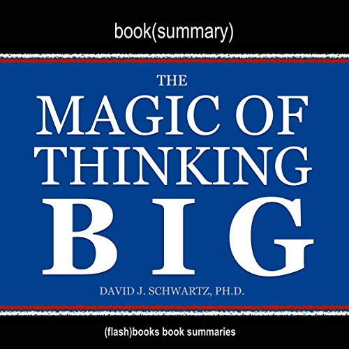 Cover of Summary: The Magic of Thinking Big by David J. Schwartz