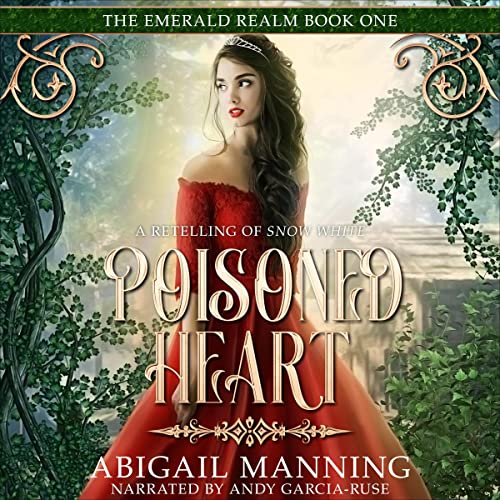Cover of Poisoned Heart: A Retelling of Snow White