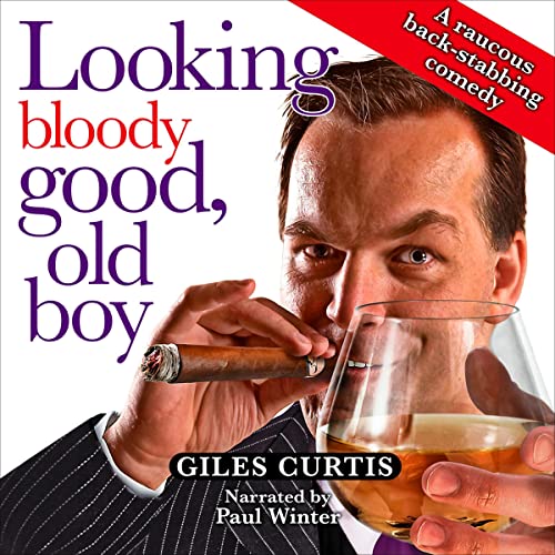 Cover of Looking Bloody Good, Old Boy