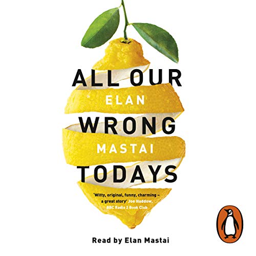 Cover of All Our Wrong Todays