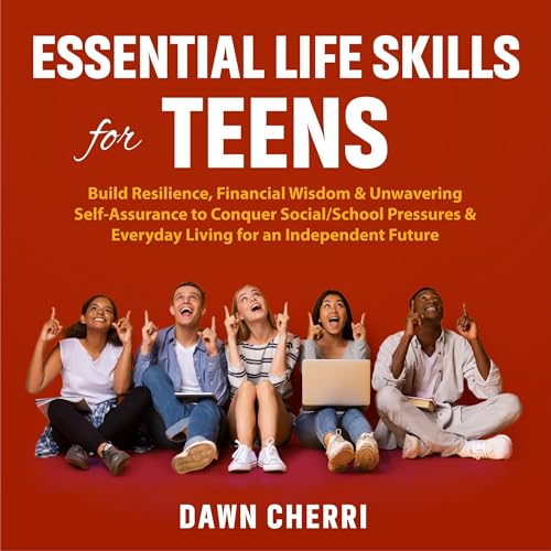Cover of Essential Life Skills for Teens