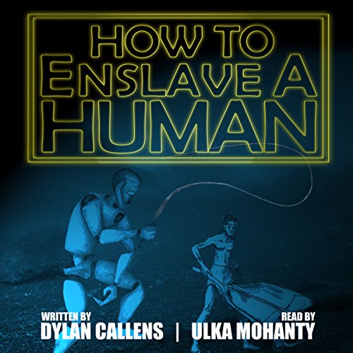 Cover of How to Enslave a Human