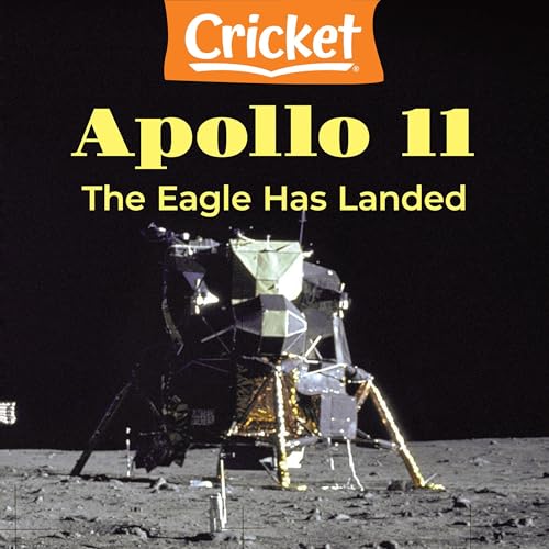 Cover of Apollo 11: The Eagle Has Landed