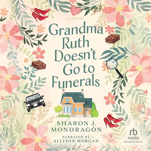 Cover of Grandma Ruth Doesn't Go to Funerals