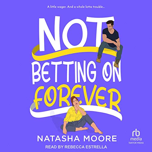 Cover of Not Betting on Forever