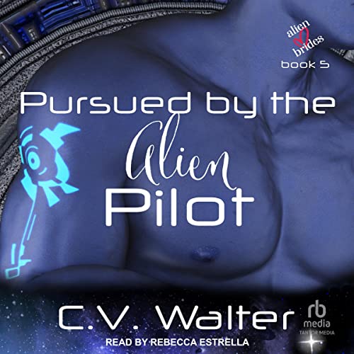 Cover of Pursued by the Alien Pilot