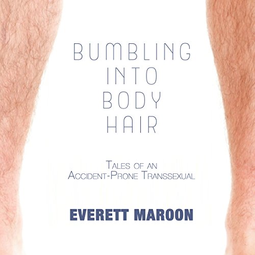 Cover of Bumbling into Body Hair