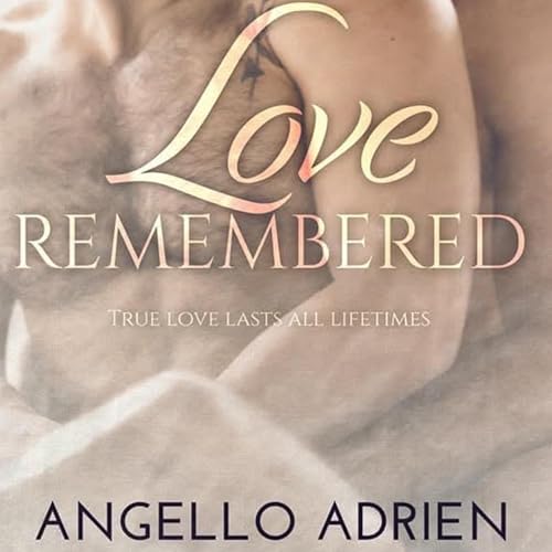 Cover of Love Remembered