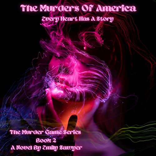 Cover of The Murders of America: Every Heart Has a Story