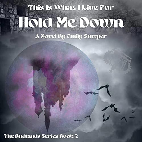 Cover of Hold Me Down: This Is What I Live For