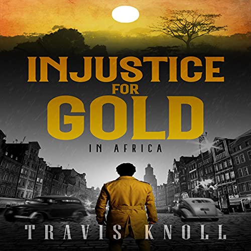 Cover of Injustice for Gold in Africa