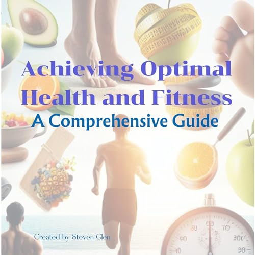 Cover of Achieving Optimal Health and Fitness