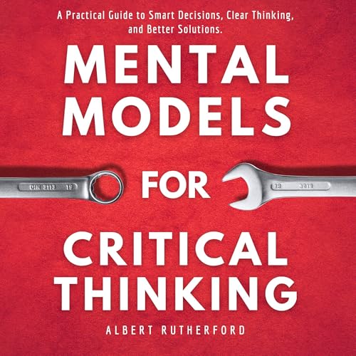 Cover of Mental Models for Critical Thinking