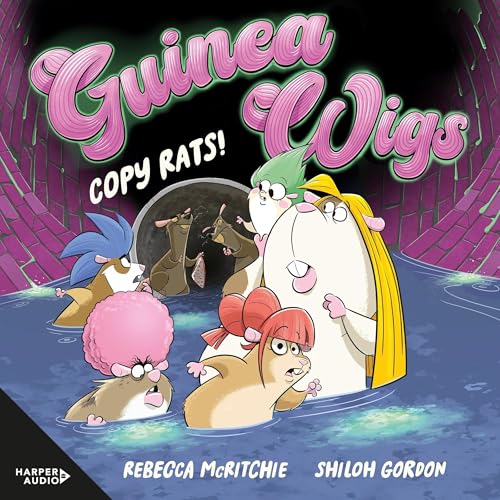 Cover of Copy Rats! (Guinea Wigs #2)