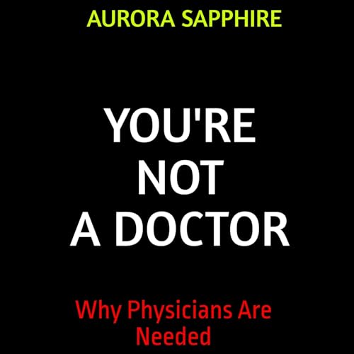Cover of You're Not a Doctor