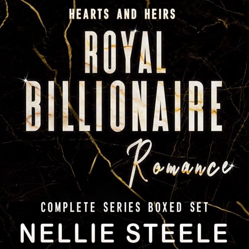 Cover of Hearts and Heirs Royal Billionaire Romance, Complete Series Boxed Set