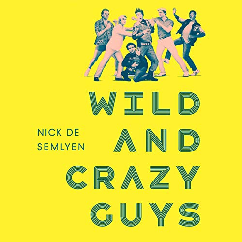 Cover of Wild and Crazy Guys