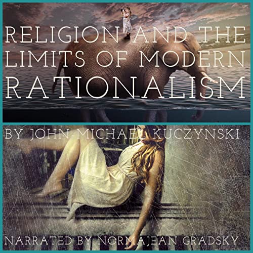 Cover of Religion and the Limits of Modern Rationalism