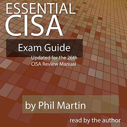Cover of Essential CISA Exam Guide: Updated for the 26th Edition