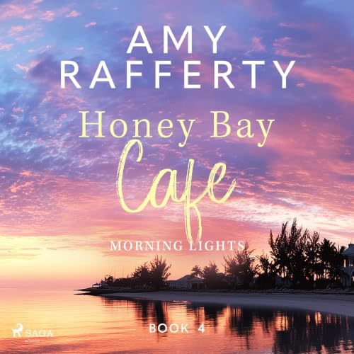 Cover of Honey Bay Cafe. Morning Lights