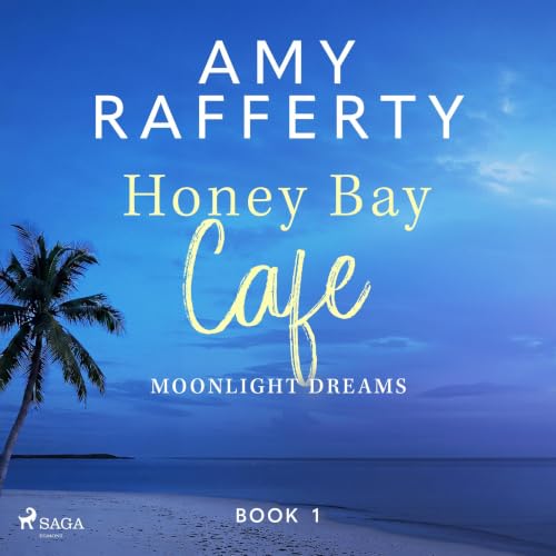 Cover of Honey Bay Cafe: Moonlight Dreams