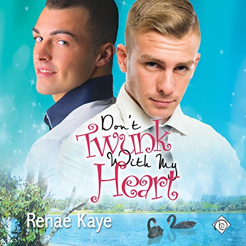 Cover of Don't Twunk with My Heart