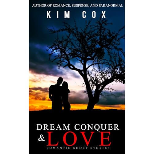 Cover of Dream, Conquer, and Love