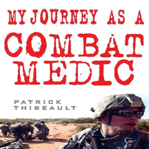 Cover of My Journey as a Combat Medic: From Desert Storm to Operation Enduring Freedom