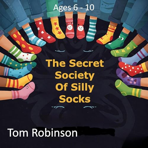Cover of The Secret Society Of Silly Socks