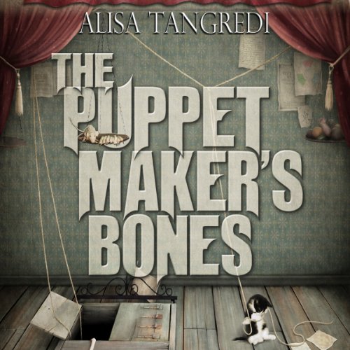 Cover of The Puppet Maker's Bones