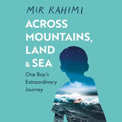 Cover of Across Mountains, Land and Sea