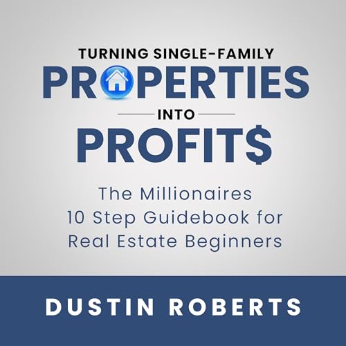 Cover of Turning Single-Family Properties into Profit$